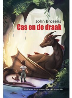 Cas En De Draak - John Brosens