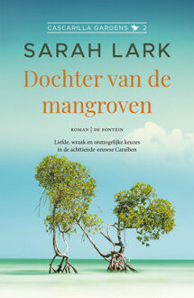 Cascarilla Gardens 2 - Dochter van de mangroven -  Sarah Lark (ISBN: 9789026180408)
