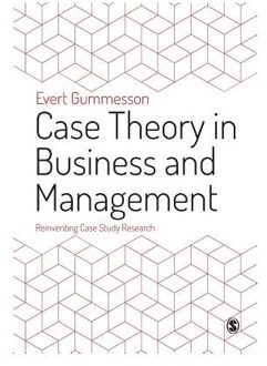 Case Theory in Business and Management