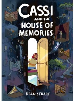 Cassi And The House Of Memories: A Graphic Novel - Dean Stuart