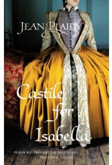 Castile For Isabella - Isabella & Ferdinand Trilogy - Jean Plaidy