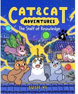 Cat & Cat Adventures: The Staff Of Knowledge - Cat & Cat Adventures - Susie Yi