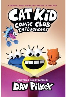 Cat Kid Comic Club 5: Influencers - Cat Kid Comic Club - Dav Pilkey