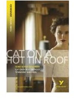 Cat on a Hot Tin Roof: York Notes Advanced