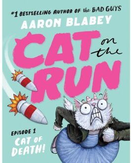 Cat On The Run: Cat Of Death (Cat On The Run Episode 1) - Aaron Blabey