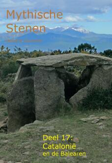 Catalonië En De Balearen - Mythische Stenen - Hendrik Gommer
