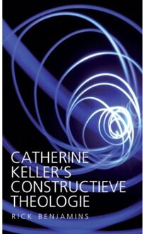 Catherine Keller's constructieve theologie - Boek Rick Benjamins (9492183501)