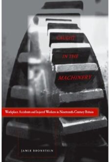 Caught In The Machinery - Bronstein, Jamie L.