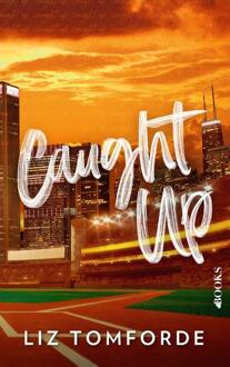Caught up -  Liz Tomforde (ISBN: 9789021488851)