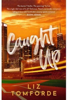 Caught Up - Windy City Series - Liz Tomforde