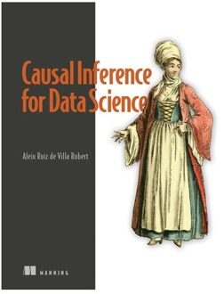 Causal Inference For Data Science - David Sweet