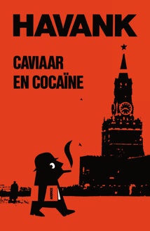 Caviaar & cocaine - Boek Havank (9044930591)