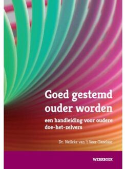 CCD Uitgevers Goed gestemd ouder worden - Boek Nelleke van 't Veer - Tazelaar (9492096064)