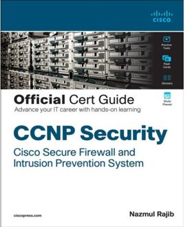 Ccnp Security Cisco Secure Firewall And Intrusion Prevention System Official Cert Guide - Official - Nazmul Rajib