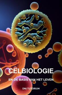 Celbiologie -  DNJ Tutorium (ISBN: 9789403772981)