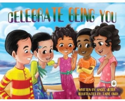 Celebrate Being You - Angel Jeter
