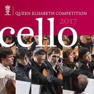 Cello 2017 Queen Elisabeth Competit