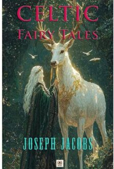 Celtic Fairy Tales - Joseph Jacobs