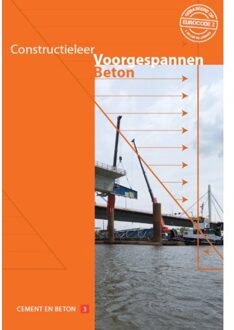 Cement en betonreeks 3 -   Constructieleer voorgespannen beton