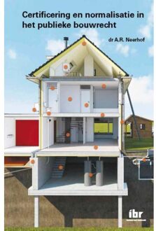 Certificering en normalisatie in het publieke bouwrecht - Boek A.R. Neerhof (9078066784)