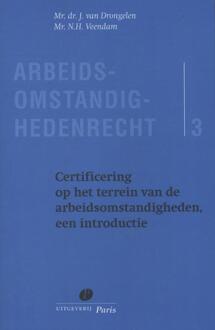 Certificering op het terrein van de arbeidsomstandigheden - Boek J. van Drongelen (9490962759)