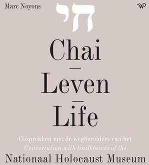Chai – Leven - Life -  Marc Noyons (ISBN: 9789464563597)
