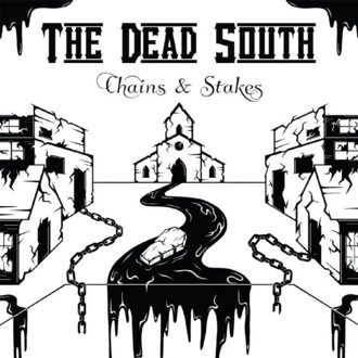 Chains & Stakes - Dead South