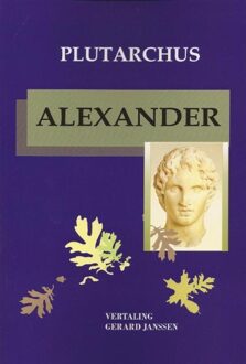 Chaironeia Alexander de Grote - eBook Plutarchus (9076792186)