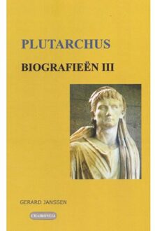 Chaironeia Biografieën III / Dion, Brutus, Demetrios, Antonius - Boek Plutarchus (907679216X)