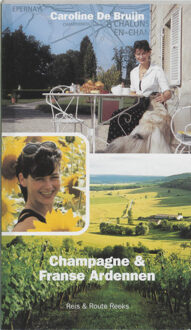 Champagne & Franse Ardennen - Boek C. de Bruijn (9076106037)