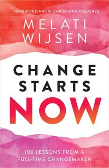 Change Starts Now -  Melati Wijsen (ISBN: 9789402772715)