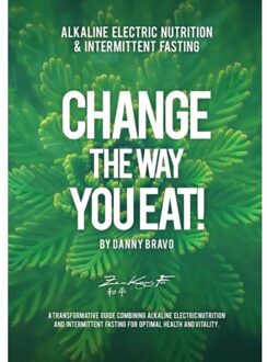 Change The Way You Eat! - Danny Bravo