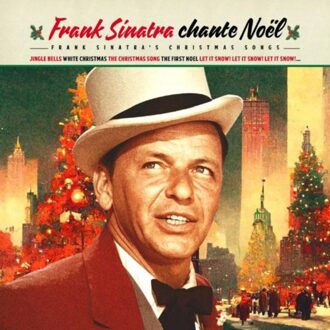 Chante Noel: Frank Sinatra's Christmas Songs - Frank Sinatra