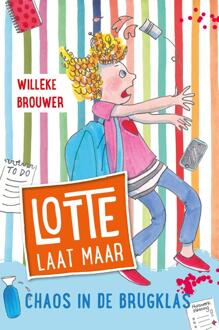 Chaos in de brugklas -  Willeke Brouwer (ISBN: 9789026628092)