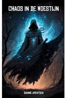 Chaos In De Woestijn - Gharmara - Dianne Arentsen