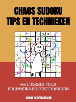 Chaos Sudoku Tips en Technieken -  Danny Demeersseman (ISBN: 9789403633954)
