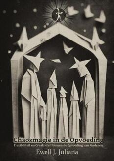 Chaosmagie in de Opvoeding -  Ewell Juliana (ISBN: 9789465205083)