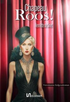 Chapeau Roos! -  Henriëtte de Smet (ISBN: 9789464934663)