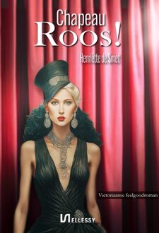 Chapeau Roos! -  Henriëtte de Smet (ISBN: 9789464934670)