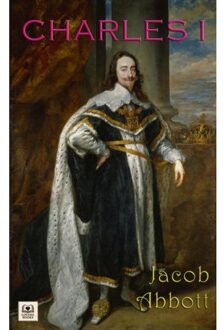 Charles I - Jacob Abbott