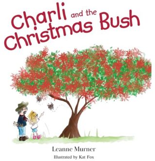 Charli And The Christmas Bush - Australian Bush - Leanne Murner
