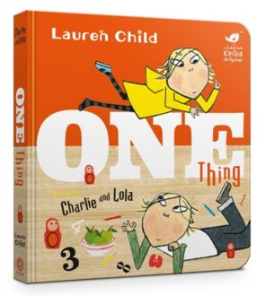 Charlie And Lola: One Thing Board Book - Lauren Child