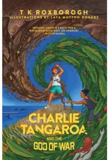 Charlie Tangaroa And The God Of War - T K Roxborogh