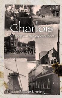 Charlois - het dorp van mijn grootouders - (ISBN:9789464480429)