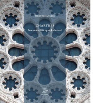 Chartres - Boek Mieke Mosmuller (907524049X)
