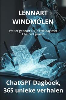 ChatGPT dagboek, 365 unieke verhalen -  Lennart Windmolen (ISBN: 9789465208534)