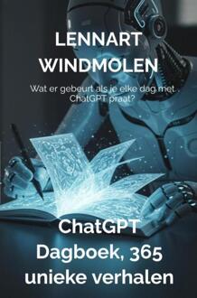 ChatGPT dagboek, 365 unieke verhalen -  Lennart Windmolen (ISBN: 9789465208565)