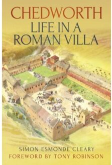 Chedworth: Life In A Roman Villa - Simon Cleary