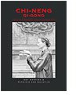 Chi-Neng Qi-Gong - Boek R. Martina (9055990884)