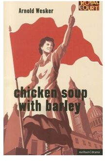 Chicken Soup With Barley - Wesker, Arnold